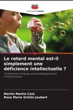 Le retard mental est-il simplement une déficience intellectuelle ? - Martín Cala, Martín;Griñón Joubert, Rosa Maria