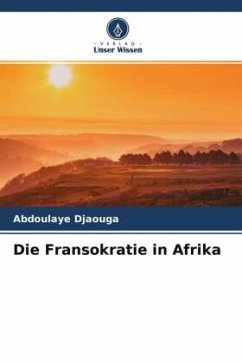Die Fransokratie in Afrika - Djaouga, Abdoulaye