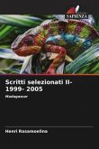 Scritti selezionati II- 1999- 2005