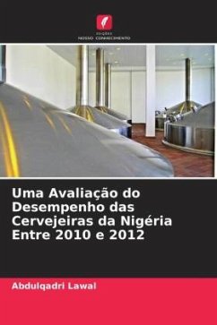 Uma Avaliação do Desempenho das Cervejeiras da Nigéria Entre 2010 e 2012 - Lawal, Abdulqadri