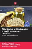 Atividades antioxidantes e perfil de metais pesados