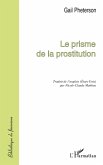 LE PRISME DE LA PROSTITUTION LE PRISME DE LA PROSTITUTION
