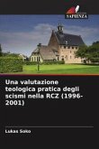 Una valutazione teologica pratica degli scismi nella RCZ (1996-2001)