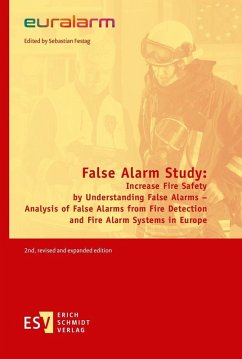 Cover False Alarm Study: Increase Fire Safety by Understanding False Alarms - Analysis of False Alarms from Fire Detection and Fire Alarm Systems in Europe (eBook, PDF)
