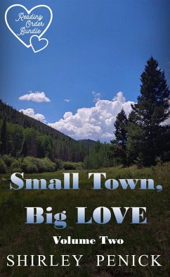 Cover Small Town, Big Love - Volume Two (Reading Order Bundle, #2) (eBook, ePUB)