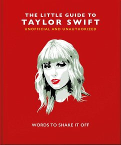The Little Guide to Taylor Swift (eBook, ePUB) - Orange Hippo!
