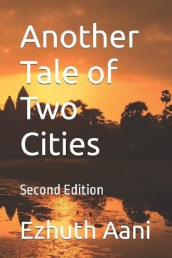 Another Tale of Two Cities: Second Edition - Aani, Ezhuth