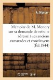 Mémoire sur les causes de sa demande de retraite adressé à ses anciens camarades et concitoyens