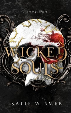 Wicked Souls - Wismer, Katie