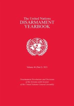 The United Nations Disarmament Yearbook 2021: Part I