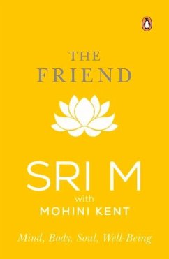 The Friend - M, Sri; Noon, Mohini Kent