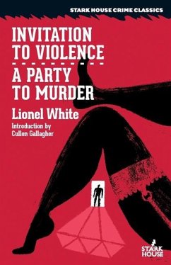 Invitation to Violence / A Party to Murder - White, Lionel