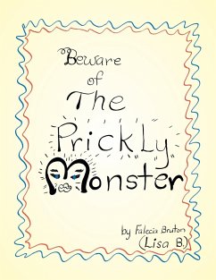 Beware of the Prickly Monster - Bruton, Falecia