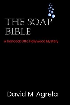 The Soap Bible - Agrela, David M.