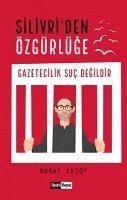 Silivriden Özgürlüge - Aksoy, Murat