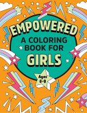 Empowered: A Coloring Book for Girls