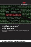 Mediatization of information