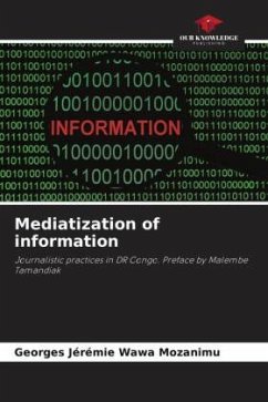 Mediatization of information - Wawa Mozanimu, Georges Jérémie