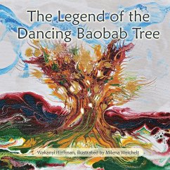 The Legend of the Dancing Baobab Tree - Hoffman, Wakanyi