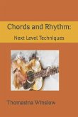 Chords and Rhythm: Next Level Techniques