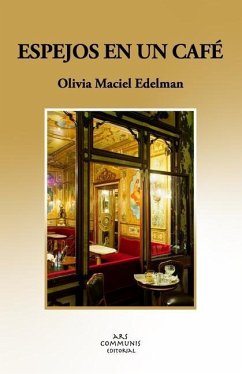 Espejos en un café - Maciel Edelman, Olivia