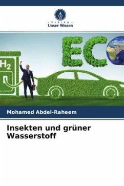 Insekten und grüner Wasserstoff - Abdel-Raheem, Mohamed