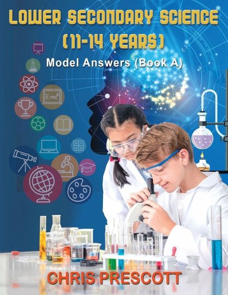 Lower Secondary Science: Model Answers (Book A) Lower Secondary Science: Model Answers (Book A)