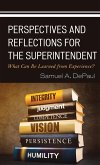 Perspectives and Reflections for the Superintendent