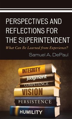 Perspectives and Reflections for the Superintendent - Depaul, Samuel A.