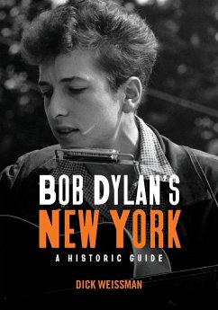 Bob Dylan's New York - Weissman, Dick