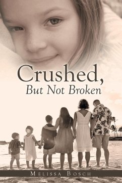 Crushed, but Not Broken - Bosch, Melissa