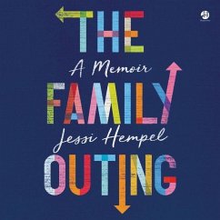 The Family Outing: A Memoir - Hempel, Jessi