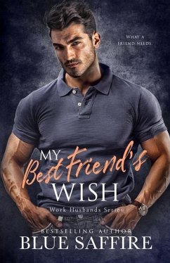 My Best Friend's Wish: Work Husband Series - Saffire, Blue