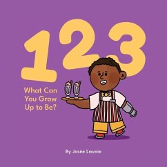 123 What Can You Grow Up to Be? - Lavoie, Josée