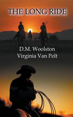 The Long Ride - Woolston, D. M.; Pelt, Virginia van