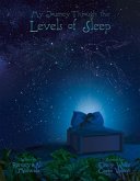 My Journey Through the Levels of Sleep: Volume 1