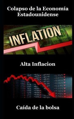 Colapso de la Economía Estadounidense, Alta Inflación, Caída Del Mercado De Valores - Grinslott, Billy