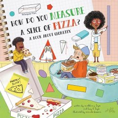 How Do You Measure a Slice of Pizza? - Hayes, Madeline J; Hayes, Lucy D