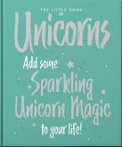 The Little Book of Unicorns (eBook, ePUB)