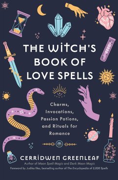 The Witch's Book of Love Spells - Greenleaf, Cerridwen