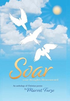 Soar Your Thoughts Heavenward - Furze, Marvet