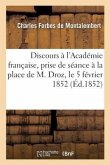 Discours à l'Académie française, en venant prendre séance à la place de M. Droz le 5 février 1852