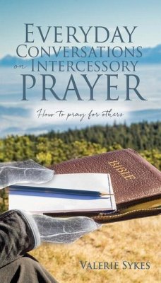 Everyday Conversations on Intercessory Prayer - Sykes, Valerie
