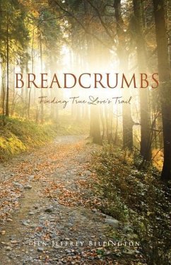 Breadcrumbs: Finding True Love's Trail - Billington, Jen Jeffrey