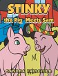 Stinky the Pig Meets Sam - Bild 1