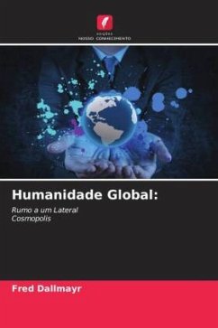 Humanidade Global: - Dallmayr, Fred