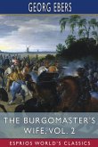 The Burgomaster's Wife, Vol. 2 (Esprios Classics)