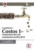 Contabilidad de Costos l: Componentes del costo con aproximaciones a las NIC 02 Y NIIF 08