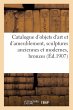 Catalogue d'objets d'art et... - Bild 1