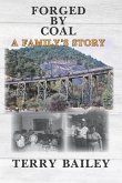 Forged by Coal: A Family's Story